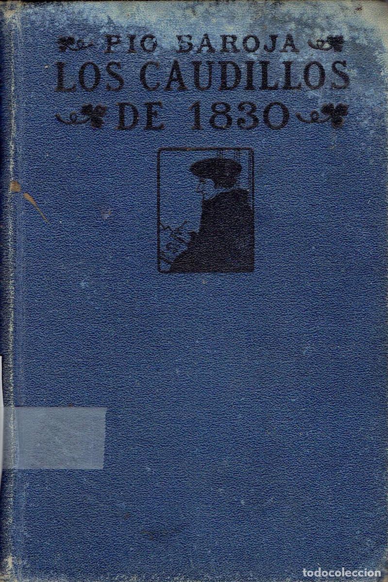 Libros de segunda mano: FT0328. Libro: Los caudillos de 1830. Autor: Pio Baroja - Foto 1