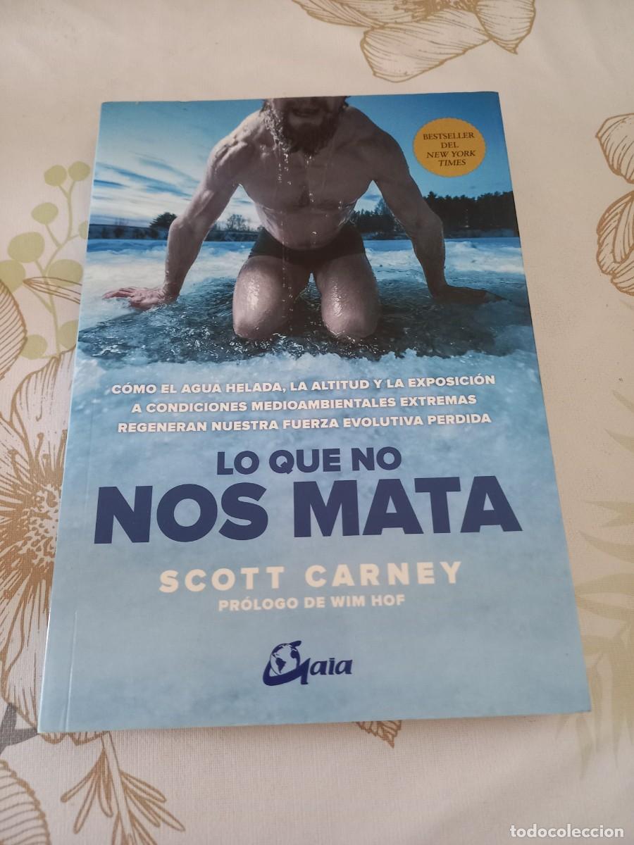 Libros de segunda mano: LO QUE NO NOS MATA - SCOTT CARNEY - Foto 1