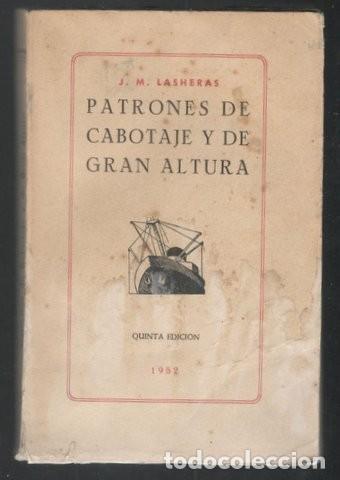 Libros de segunda mano: LASHERAS, Jes&uacute;s: PATRONES DE CABOTAJE Y DE GRAN ALTURA - Foto 1