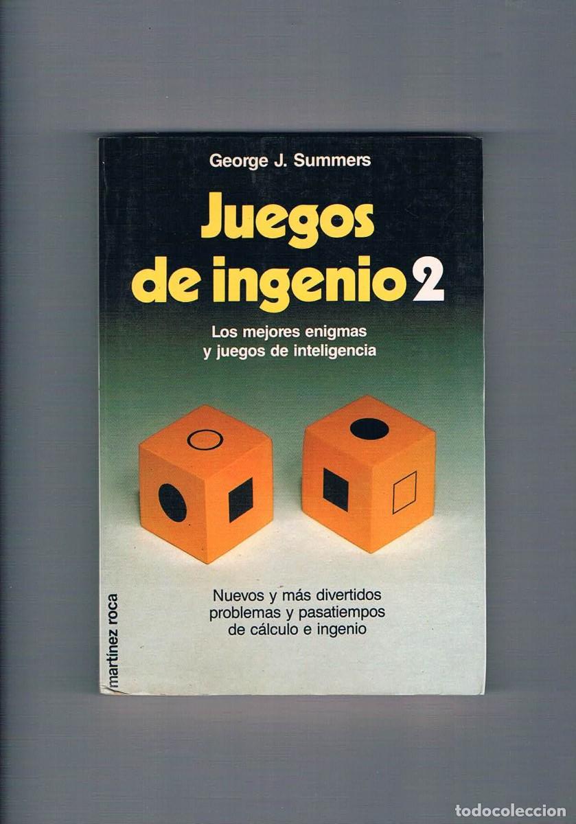 Libros de segunda mano: Juegos de ingenio 2 George J Summers martinez roca 1988 - Foto 1