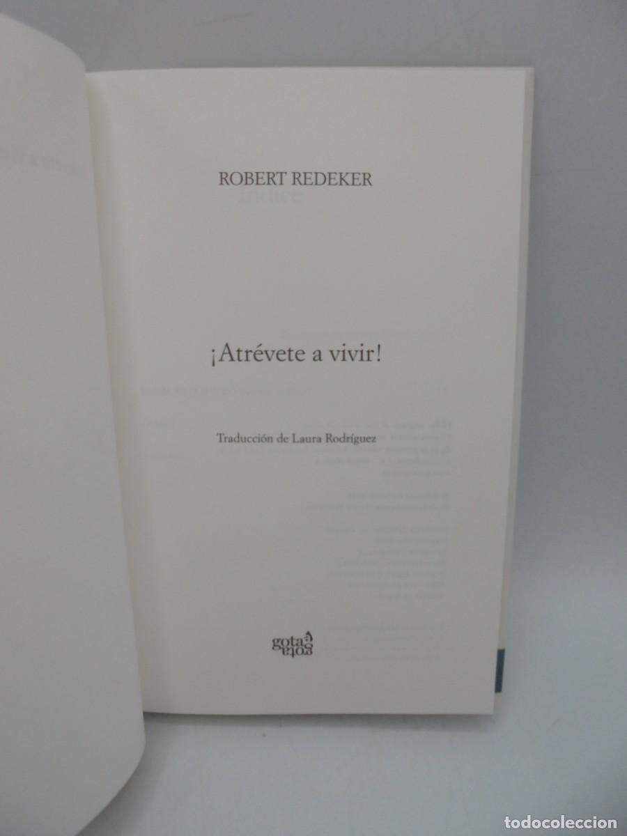 Libros de segunda mano: &iexcl; ATREVETE A VIVIR !. ROBERT REDEKER. 2007. PAGS : 118. - Foto 2