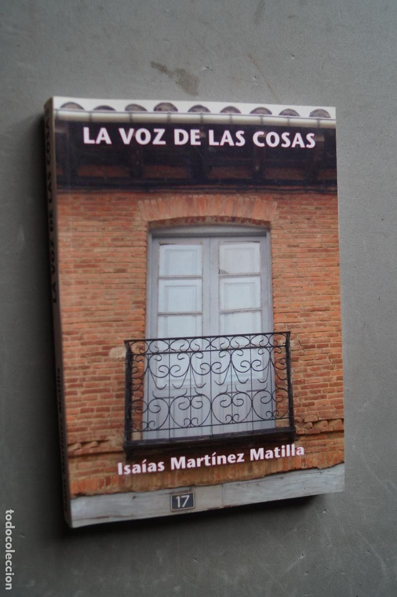 Libros de segunda mano: LA VOZ DE LAS COSAS, ISAIAS MARTINEZ MATILLA - Foto 1