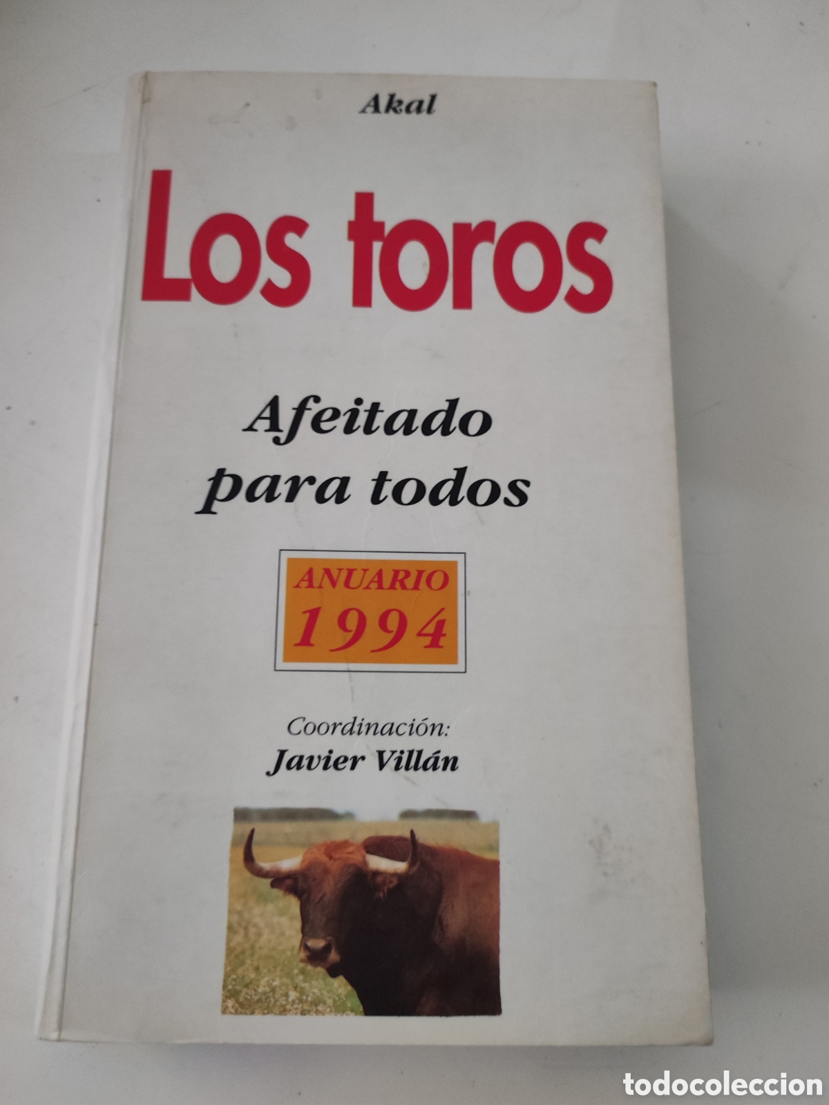 Gebrauchte B&uuml;cher: LOS TOROS AFEITADO PARA TODOS Anuario 1994 .- Javier Villan (Coordinador ).