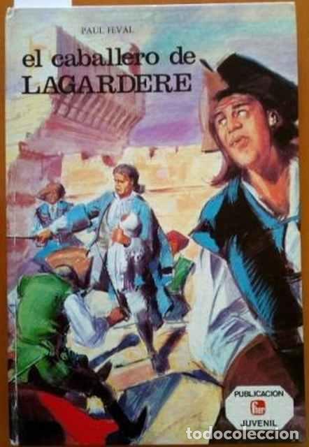 Libros de segunda mano: El Caballero de Lagardere - Paul Faval - Foto 1