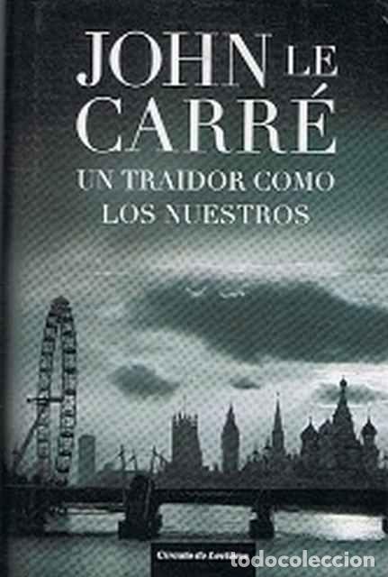 Libros de segunda mano: Un traidor como los nuestros - John Le Carr&eacute; - Foto 1