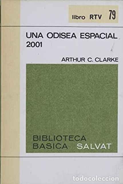 Libros de segunda mano: Una Odisea espacial 2001 - Clarke, Arthur C. - Foto 1