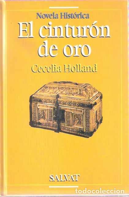 Libros de segunda mano: El cintur&oacute;n de Oro - Cecilia Holland - Foto 1