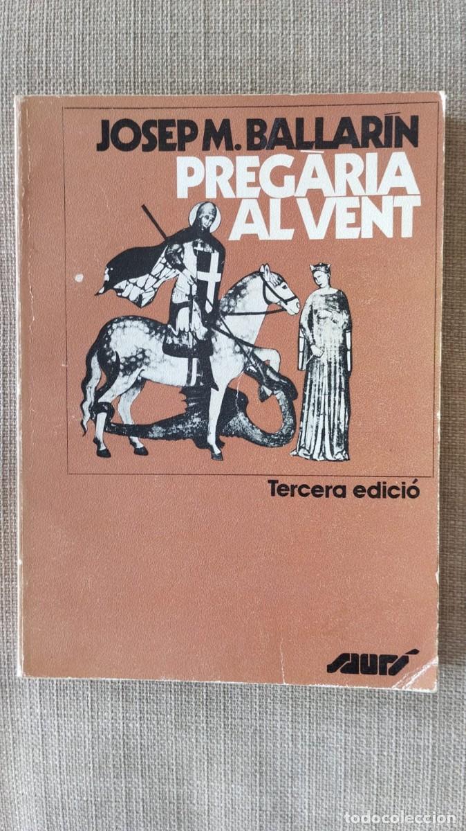 Libros de segunda mano: Preg&agrave;ria al vent. Josep M. Ballar&iacute;n. 1981 - Foto 1