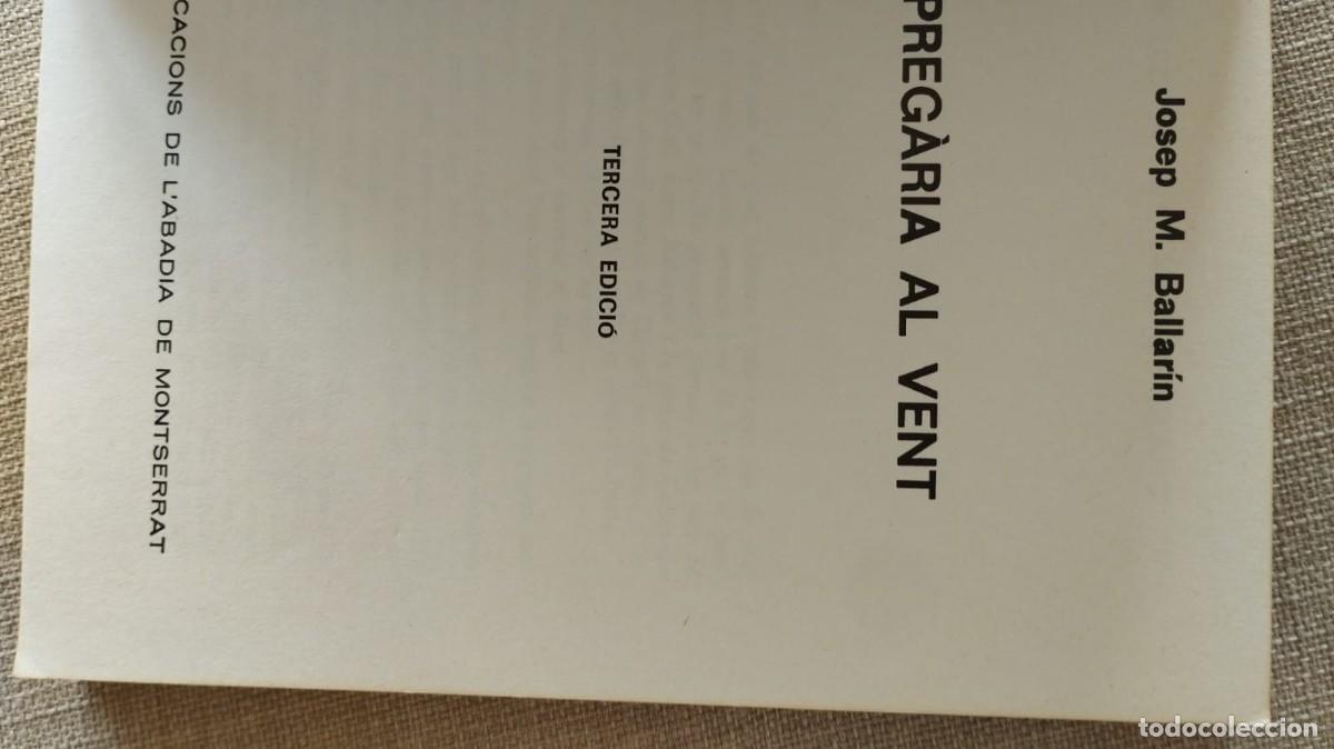 Libros de segunda mano: Preg&agrave;ria al vent. Josep M. Ballar&iacute;n. 1981 - Foto 4