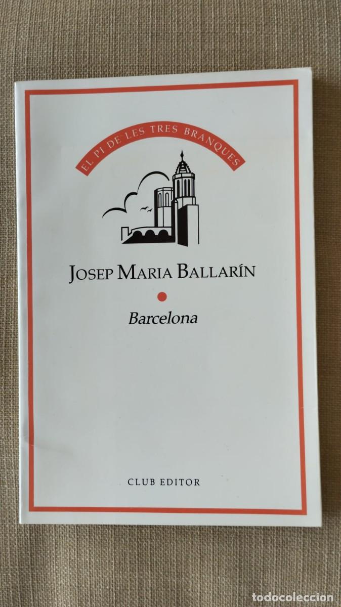 Libros de segunda mano: Barcelona. Josep M. Ballar&iacute;n. 1992 - Foto 1