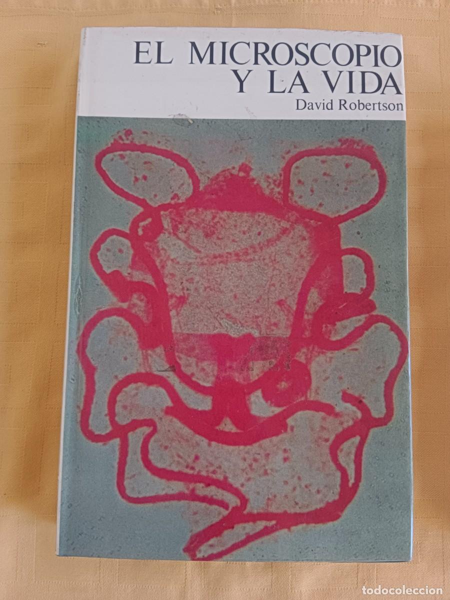 Libros de segunda mano: EL MICROSCOPIO Y LA VIDA - David Robertson - Foto 1