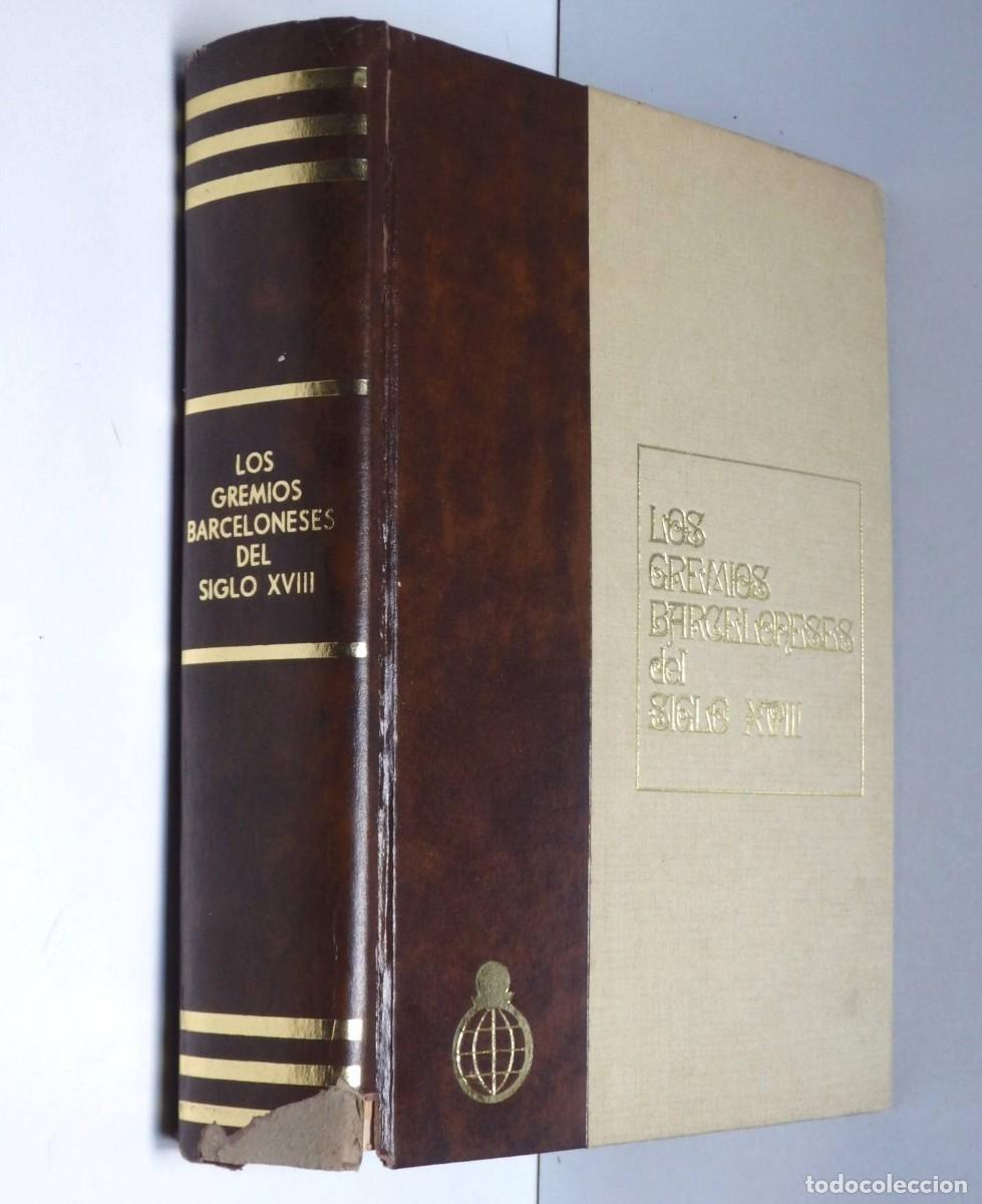 Libros de segunda mano: Pedro MOLAS RIBALTA, Los gremios barceloneses del Siglo XVIII - Foto 1