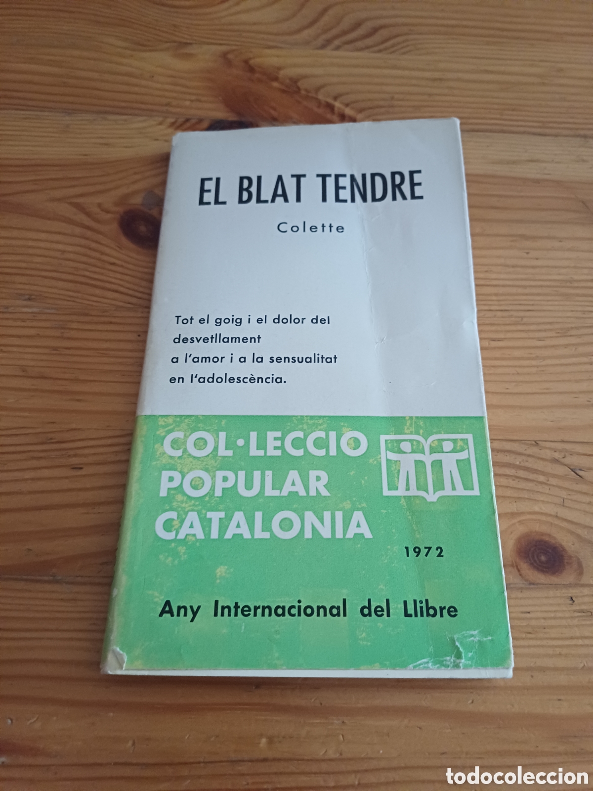 Second hand books: El blat tendre Colette 1972 Any Internacional del Llibre Col.lecci&oacute; Popular Catalonia
