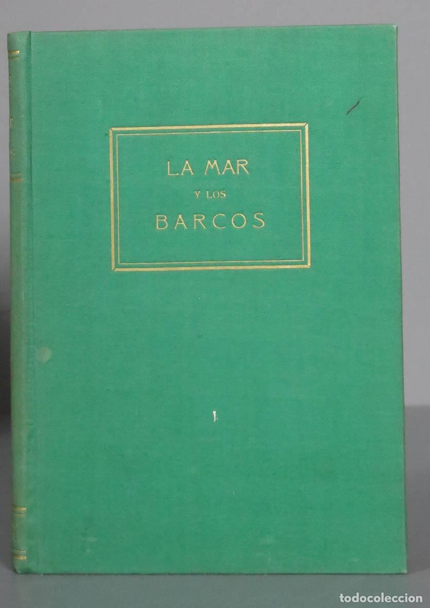 Libros de segunda mano: LA MAR Y LOS BARCOS - Foto 1