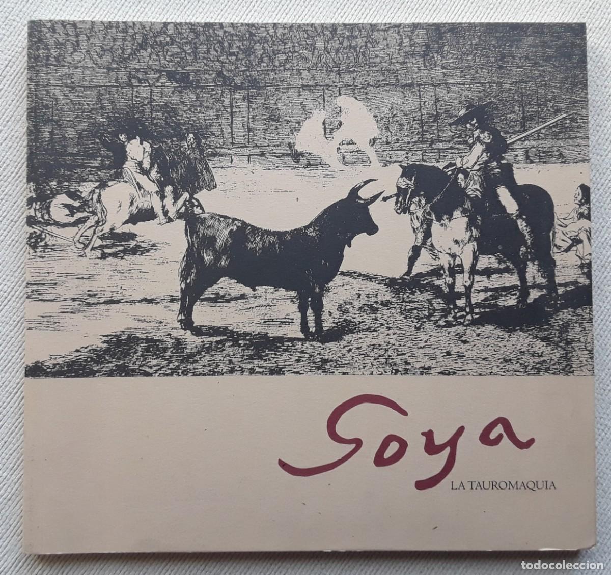 Libros de segunda mano: GOYA. LA TAUROMAQUIA. - Foto 1