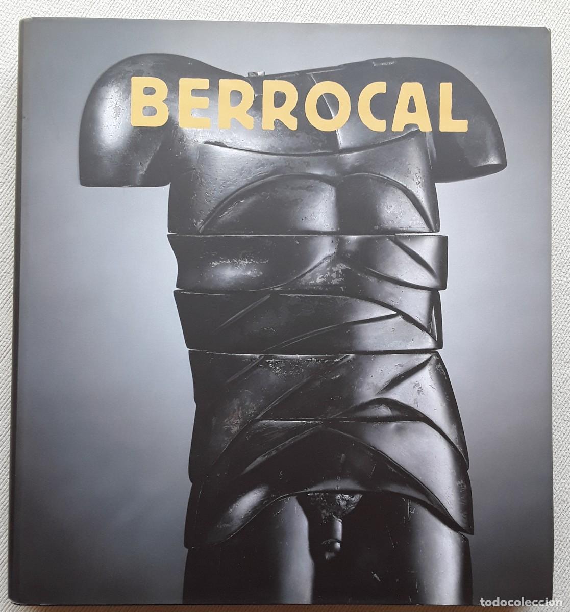 Libros de segunda mano: BERROCAL. CAT&Aacute;LOGO DE LA EXPOSICI&Oacute;N 23 - VII / 20 - X - 2002. - Foto 1