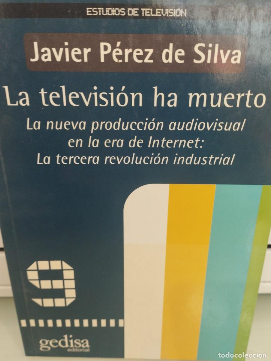 Libros de segunda mano: Javier P&eacute;rez de Silva. La televisi&oacute;n ha muerto - Foto 1