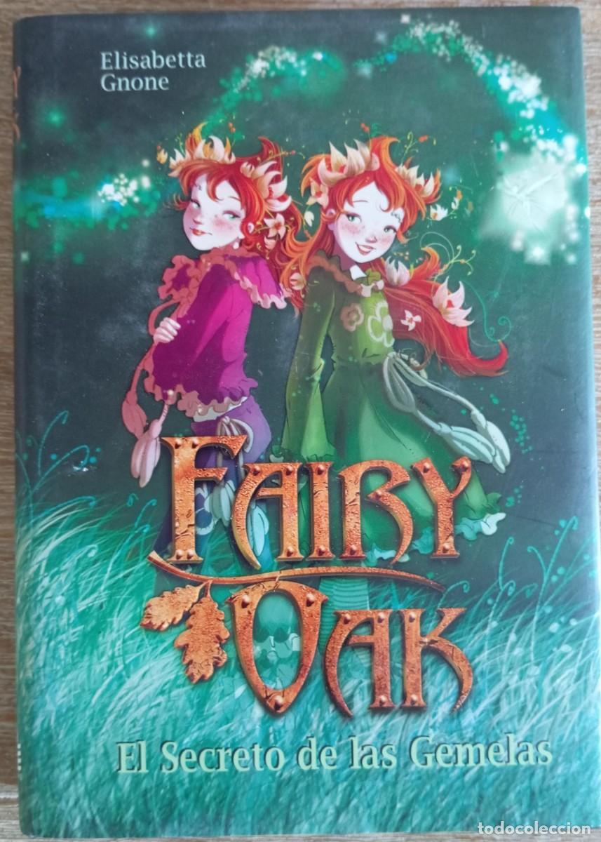 Libros de segunda mano: FAIRY OAK EL SECRETO DE LAS GEMELAS - ELISABETTA GNONE - Foto 1