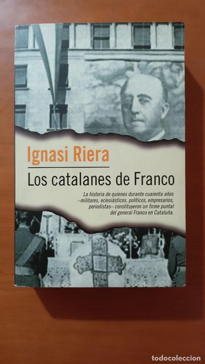 Libros de segunda mano: Los catalanes de Franco - Ignasi Riera - Foto 1