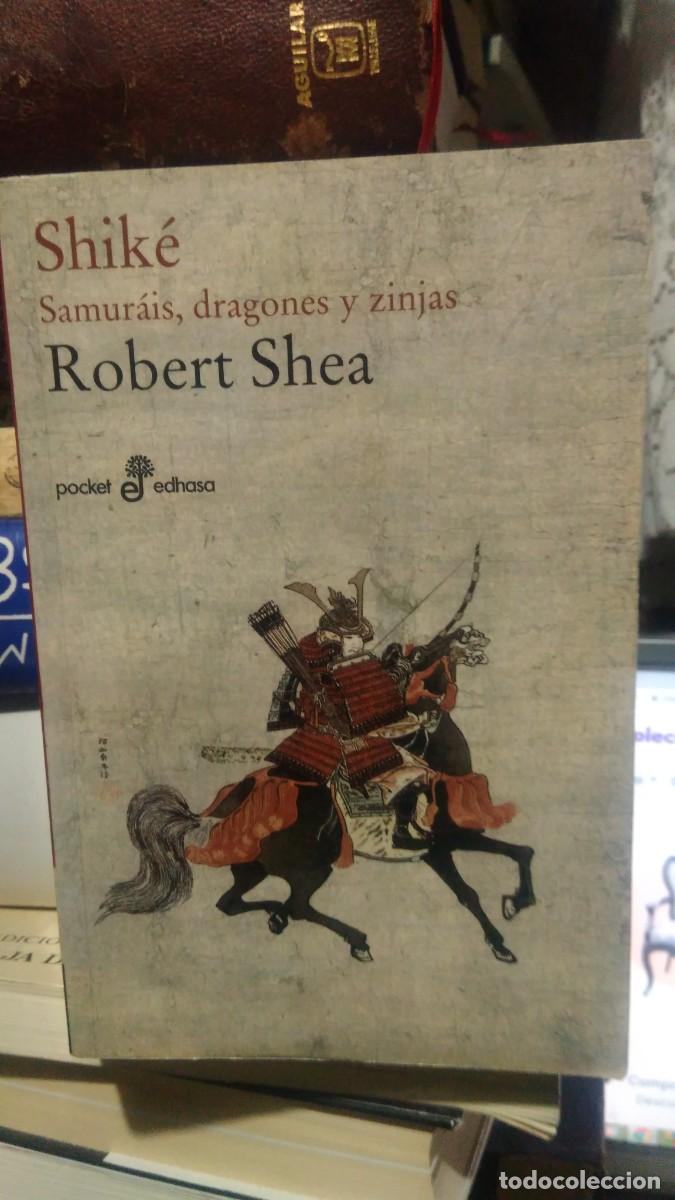 Libros de segunda mano: SHIK&Eacute;, ROBERT SHEA, ED. EDHASA - Foto 1