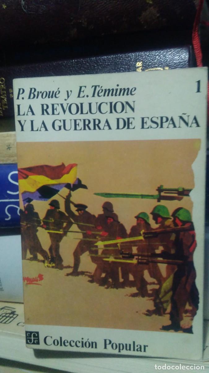 Libros de segunda mano: LA REVOLUCI&Oacute;N Y LA GUERRA DE ESPA&Ntilde;A, P. BROU&Eacute; Y E. T&Eacute;MIME, ED. CFE - Foto 1