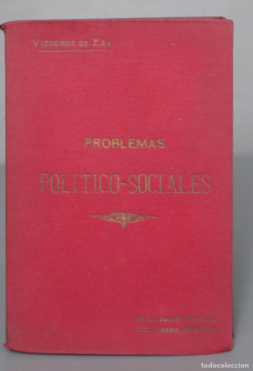 Libros de segunda mano: PROBLEMAS POL&Iacute;TICO-SOCIALES. Vizconde De Eza - Foto 1