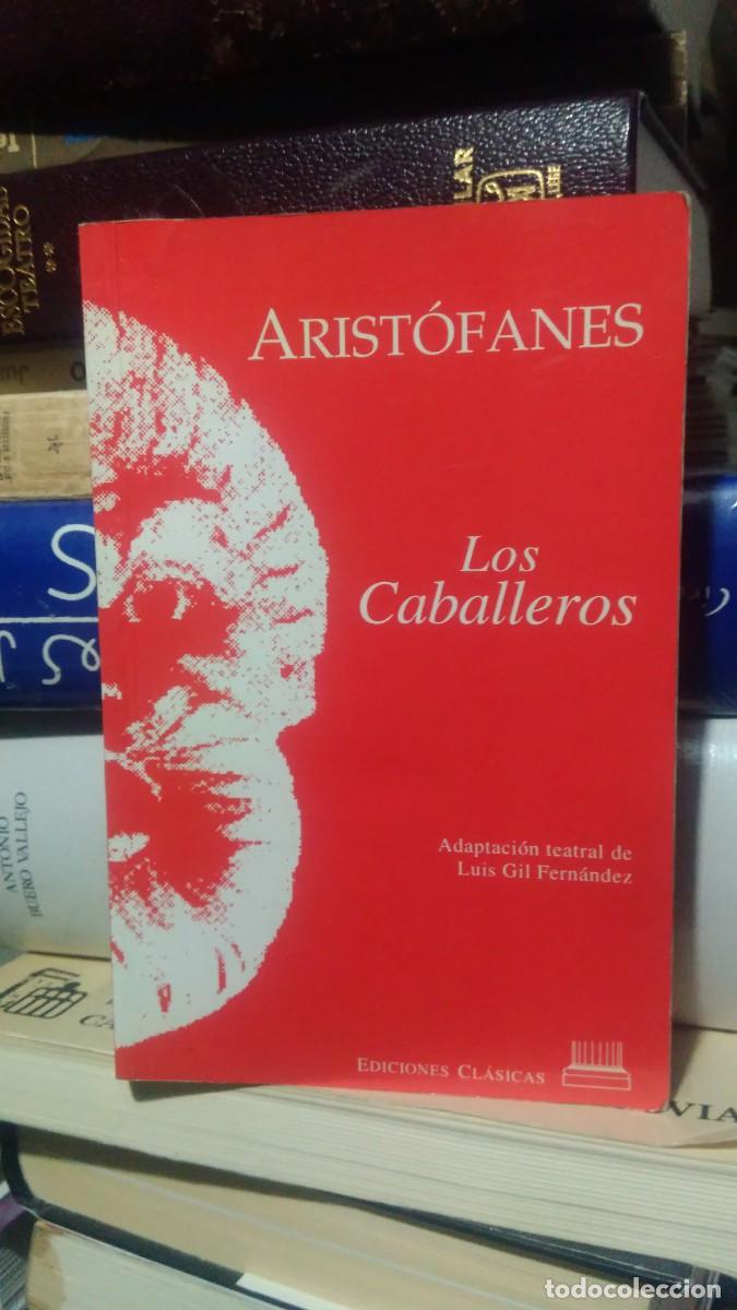 Libros de segunda mano: ARIST&Oacute;FANES, LOS CABALLEROS, ED. CL&Aacute;SICAS - Foto 1