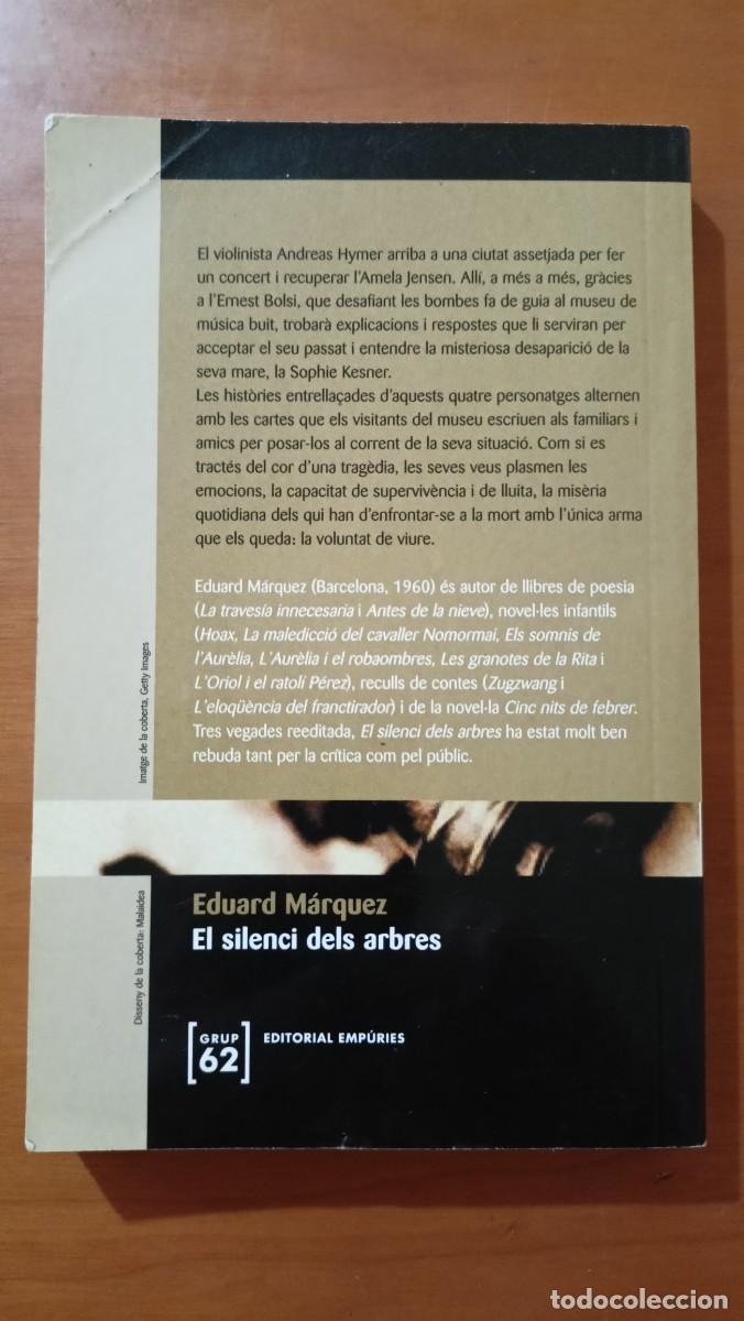 Libros de segunda mano: El silenci dels arbres - Eduard M&aacute;rquez - en catal&aacute;n - Foto 2