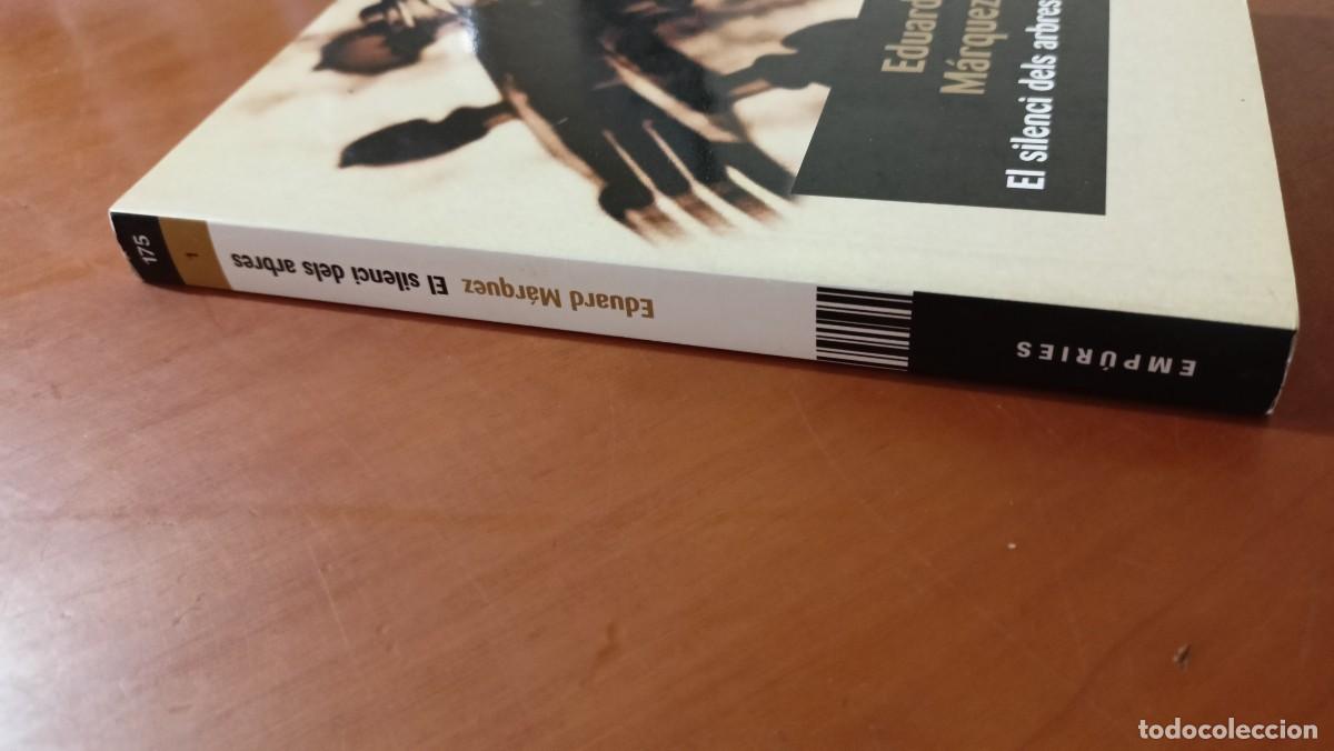 Libros de segunda mano: El silenci dels arbres - Eduard M&aacute;rquez - en catal&aacute;n - Foto 10