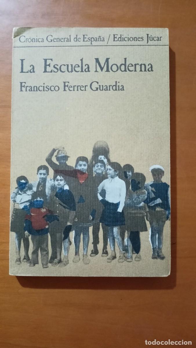 Libros de segunda mano: La escuela moderna - Francisco Ferrer Guardia - Foto 1