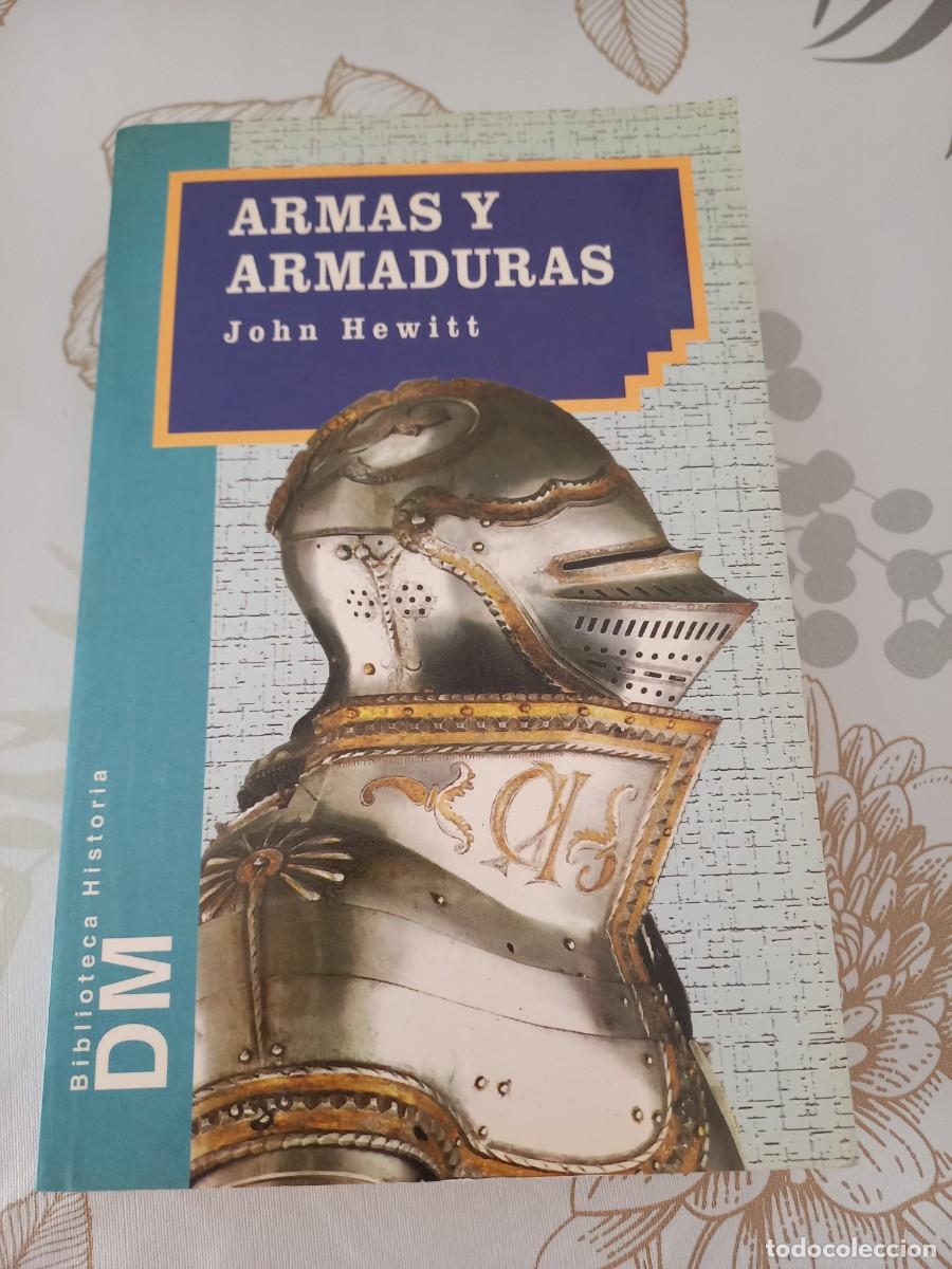 Libros de segunda mano: JOHN HEWITT. ARMAS Y ARMADURAS. EDIMAT . 1999 - Foto 1
