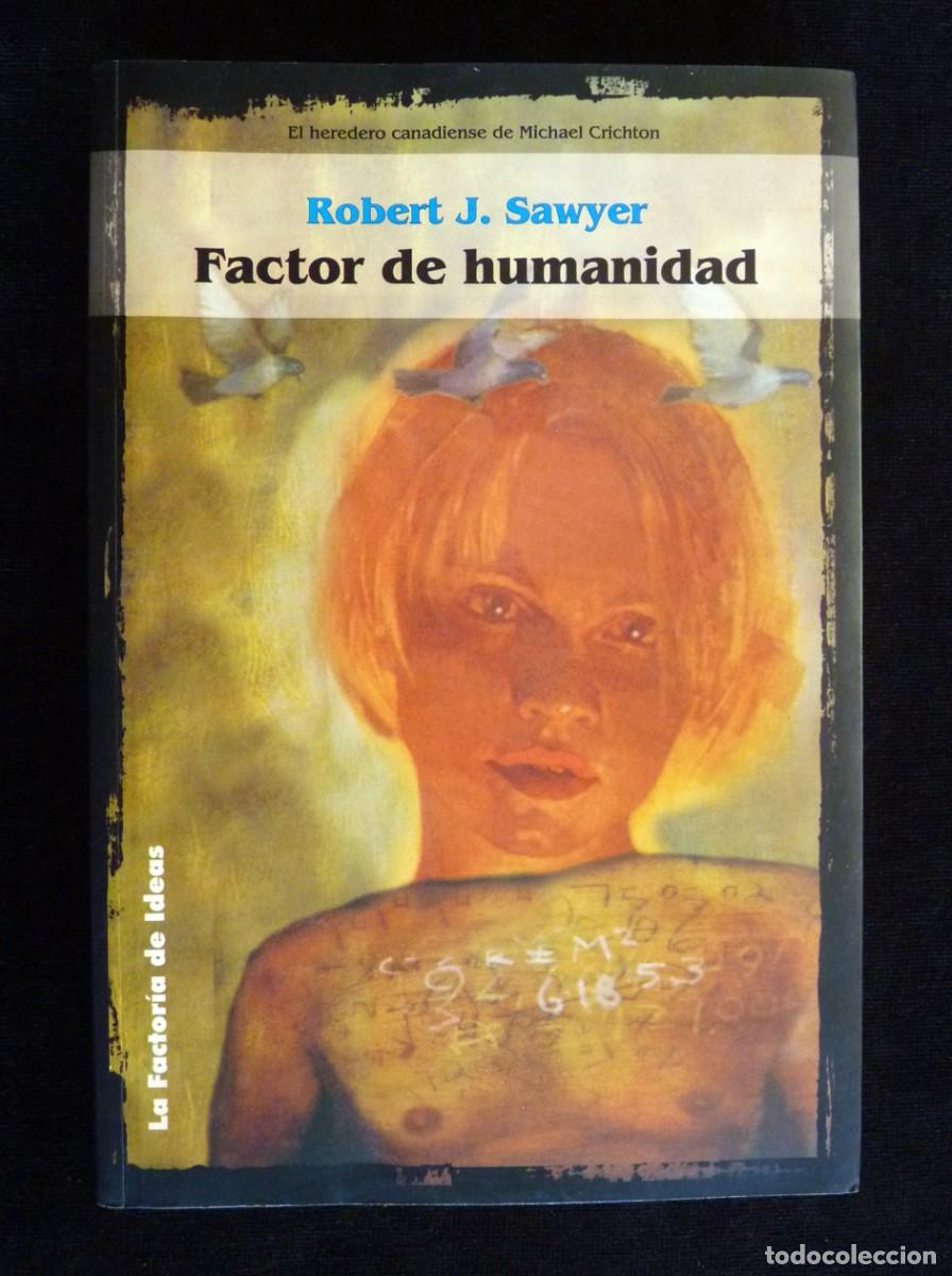 Libros de segunda mano: FACTOR DE HUMANIDAD, ROBERT J. SANYER. LA FACTORIA DE IDEAS - SOLARIS, 2000 - Foto 1