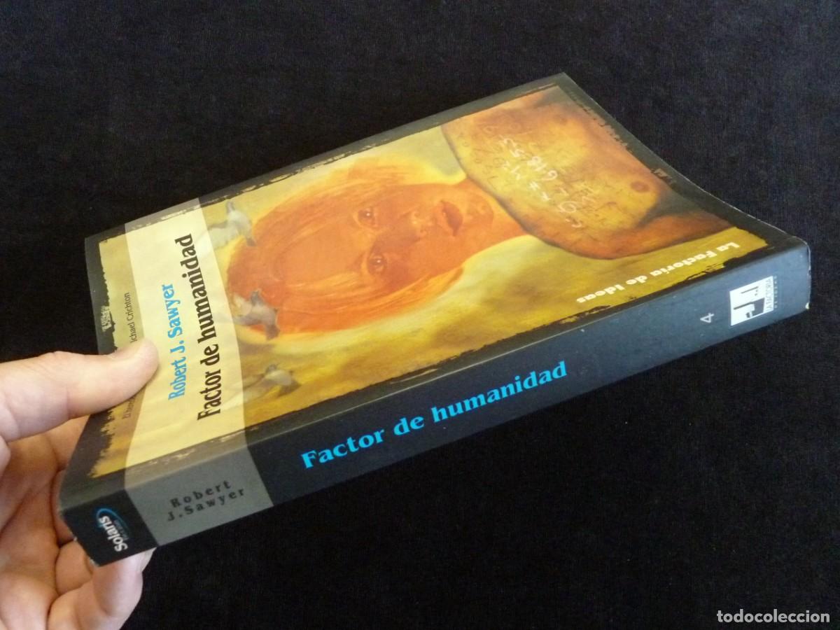 Libros de segunda mano: FACTOR DE HUMANIDAD, ROBERT J. SANYER. LA FACTORIA DE IDEAS - SOLARIS, 2000 - Foto 2
