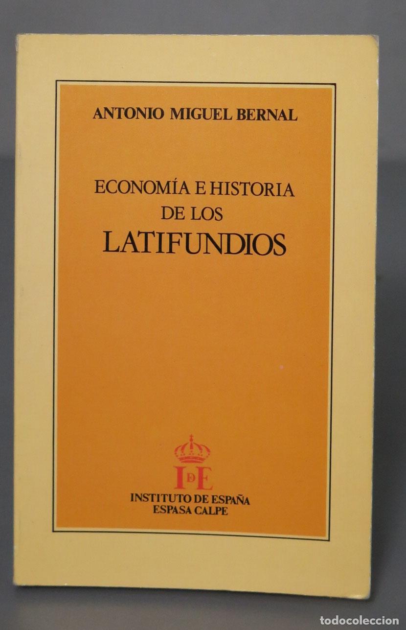 Libros de segunda mano: ECONOMIA E HISTORIA DE LOS LATIFUNDIOS, Bernal - Foto 1