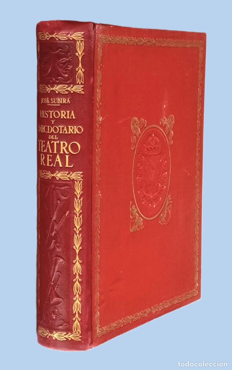 Libros de segunda mano: HISTORIA Y ANECDOTARIO DEL TEATRO REAL - Foto 2