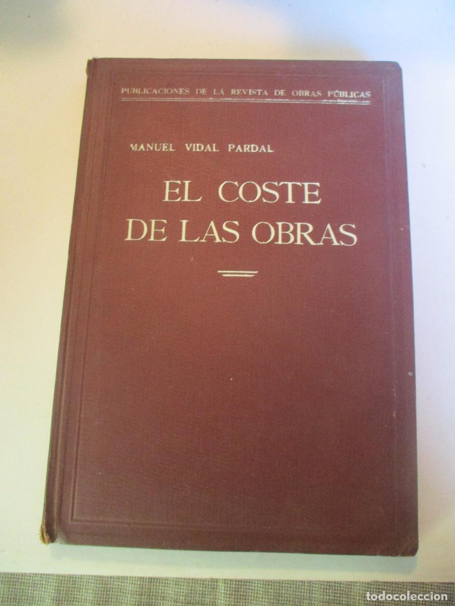 Libros de segunda mano: MANUEL VIDAL PARDAL El coste de las obras W27219 - Foto 1