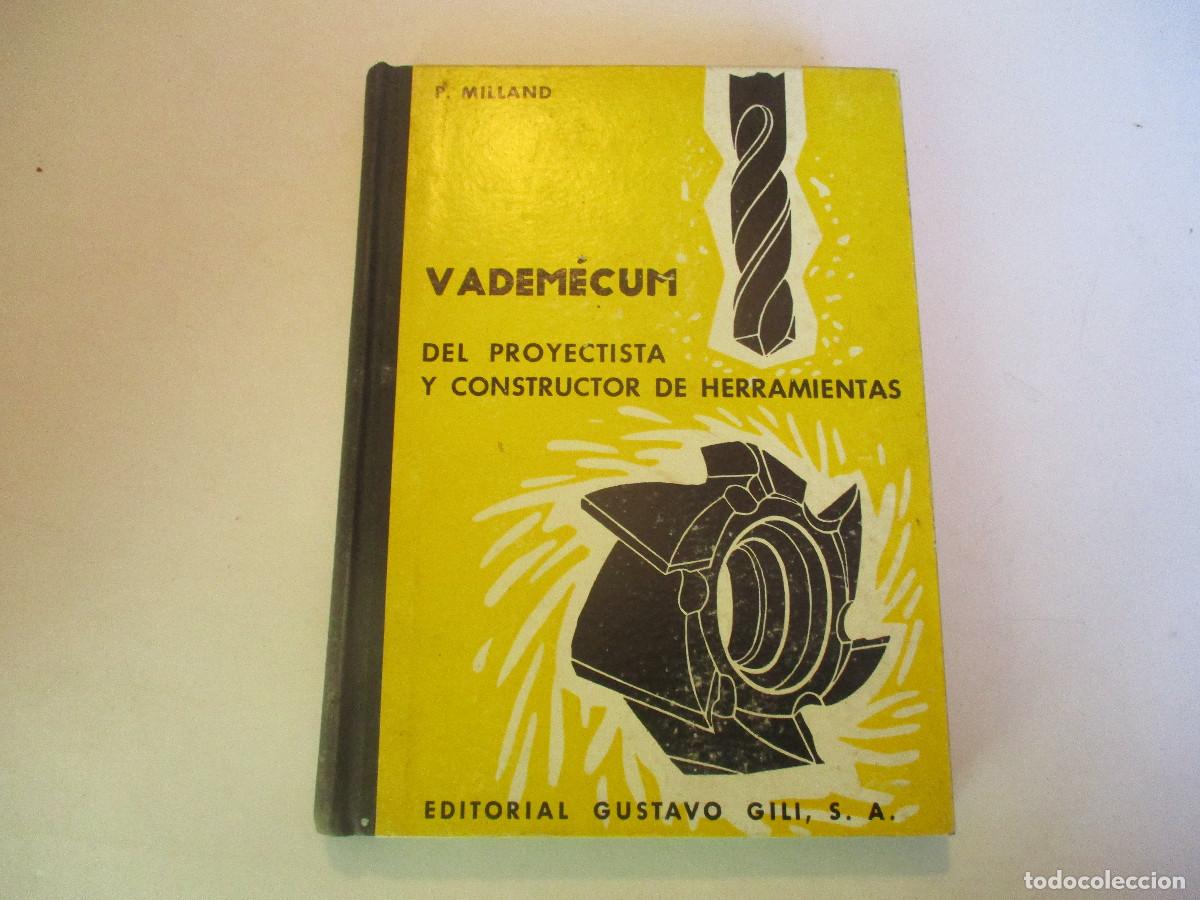 Libros de segunda mano: P. MILLAND Vadem&eacute;cum del proyectista y constructor de herramientas W27222 - Foto 1