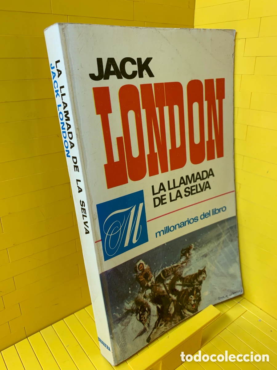 Libros de segunda mano: JACK LONDON ● .LA LLAMADA DE LA SELVA - Foto 1