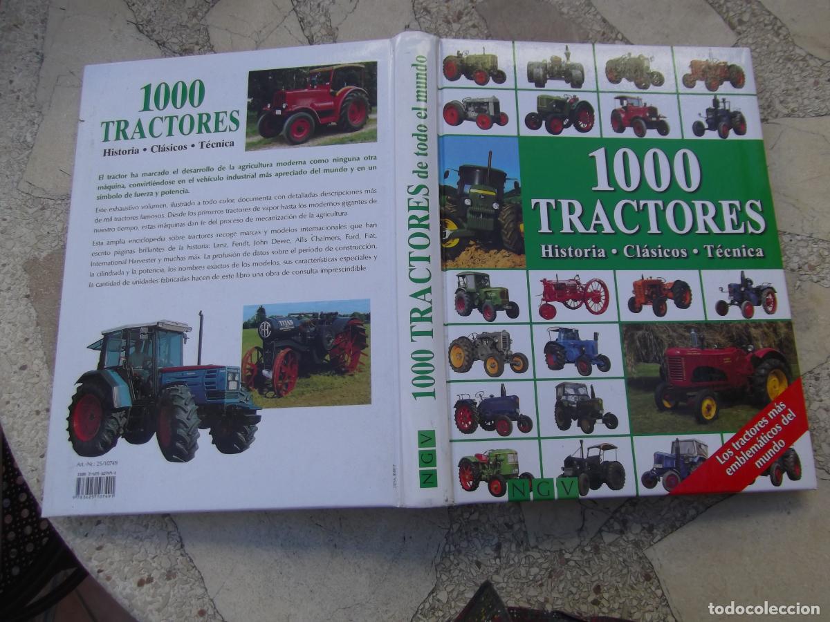 Libri di seconda mano: 1000 tractores, historia, clasicos, tecnica, muchas fotos en color, ngv, desde 1917 hasta hoy,