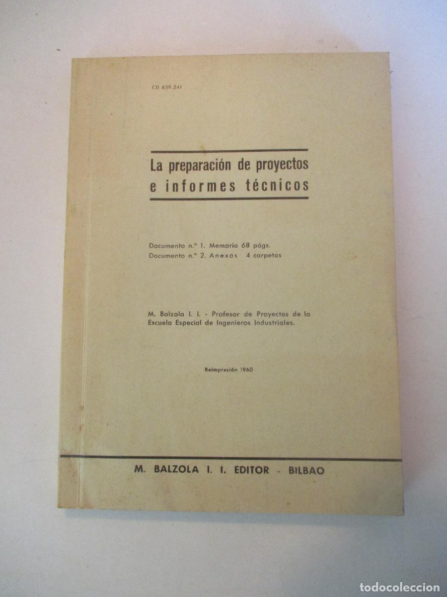 Libros de segunda mano: M. BALZOLA La preparaci&oacute;n de proyectos e informas t&eacute;cnicos W27239 - Foto 1