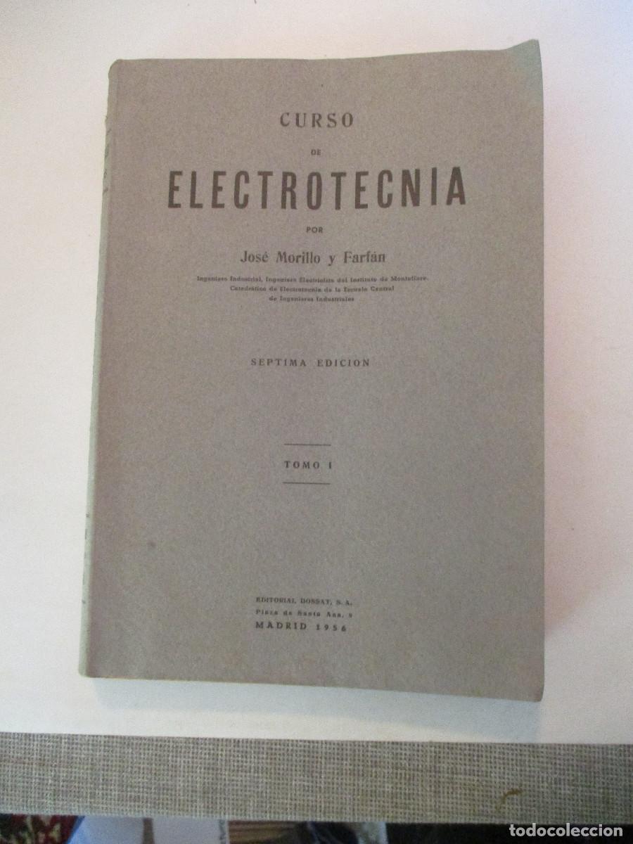 Libros de segunda mano: JOS&Eacute; MORILLO Y FARF&Aacute;N Curso de electrotecnia W27240 - Foto 1