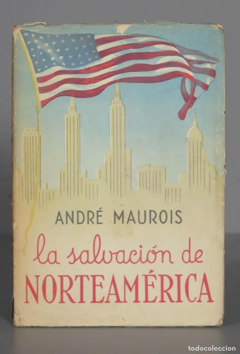 Libros de segunda mano: La salvaci&oacute;n de norteam&eacute;rica. Andr&eacute; Maurois - Foto 1