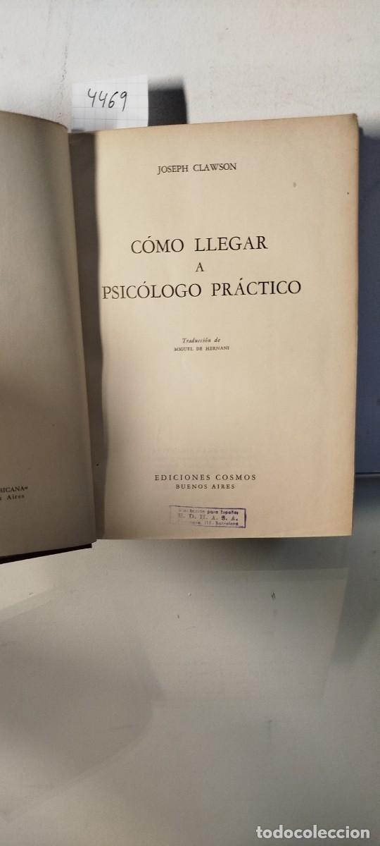 Libros de segunda mano: Como llegar a Psicologo practico - Foto 3