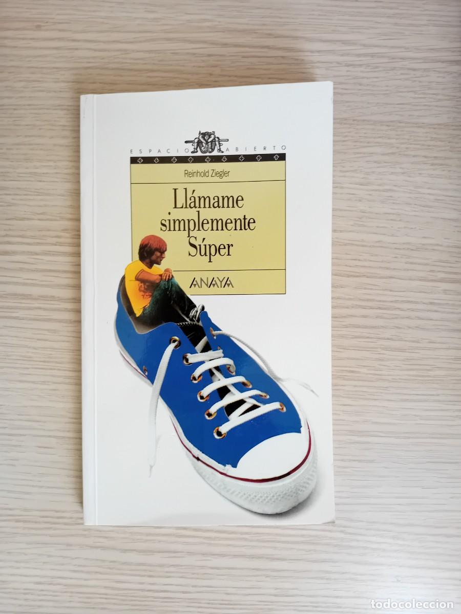 Libros de segunda mano: LL&Aacute;MAME SIMPLEMENTE S&Uacute;PER - ZIEGLER, REINHOLD - ANAYA - Foto 1