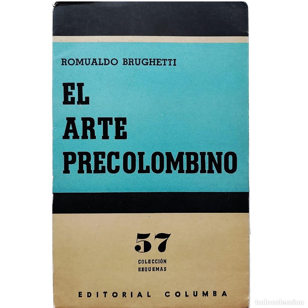 Libros de segunda mano: EL ARTE PRECOLOMBINO. Brughetti, Romualdo - Foto 1