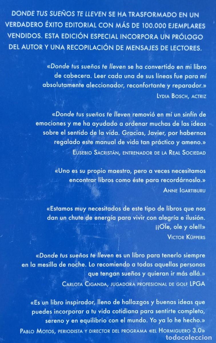 Libros de segunda mano: DONDE TUS SUE&Ntilde;OS TE LLEVEN - JAVIER IRIONDO - Foto 2