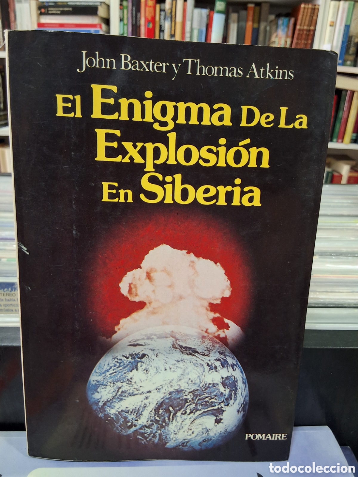 Libros de segunda mano: EL ENIGMA DE LA EXPLOSI&Oacute;N EN SIBERIA J. BAXTER - T. ATKINS - . - Foto 1