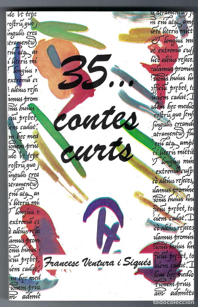 Libros de segunda mano: 35... CONTES CURTS. FRANCESC VENTURA. OLOT. 1988 - Foto 1