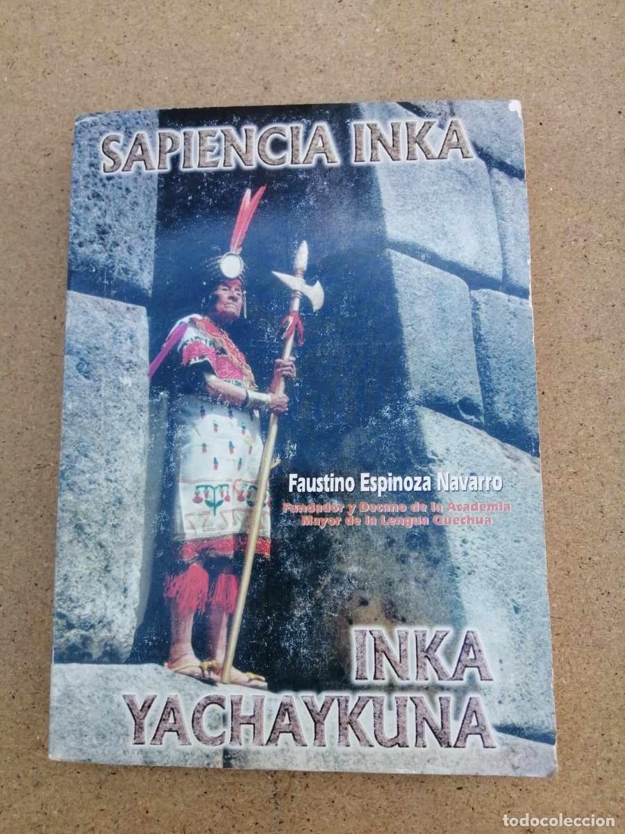 Second hand books: SAPIENCIA INKA -INKA YACHAYKUNA (FAUSTINO ESPINOZA NAVARRO)