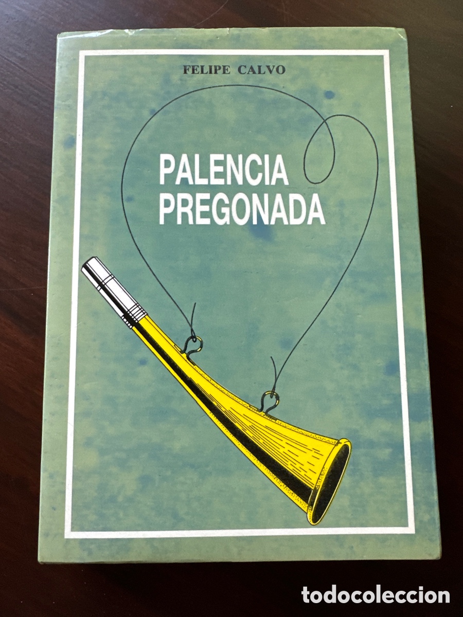 Libros de segunda mano: PALENCIA PREGONADA &ndash; FELIPE CALVO - Foto 10